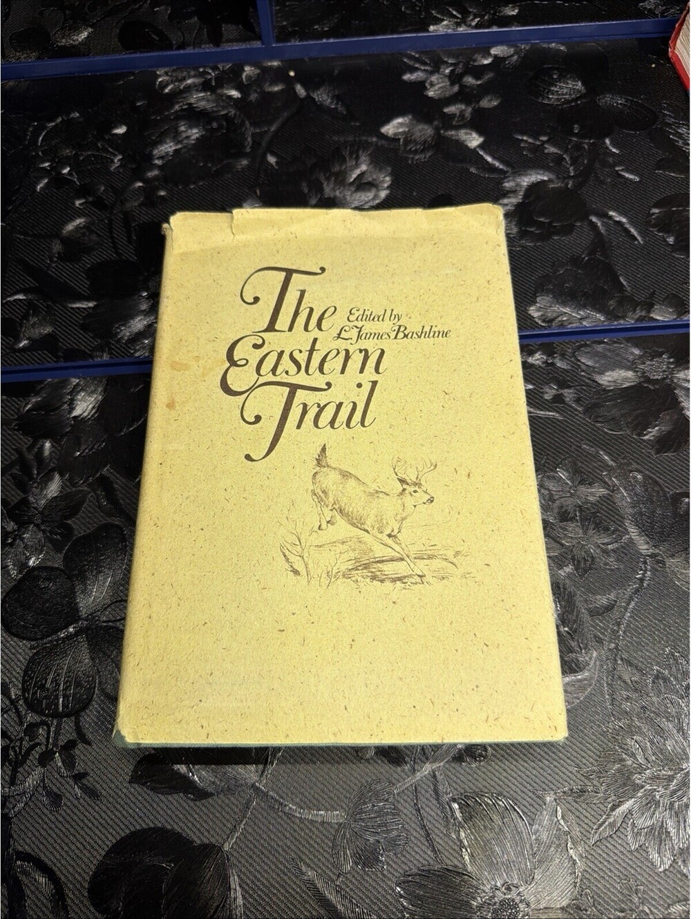 1972 THE EASTERN TRAIL L JAMES BASHLINE HC DJ BOOK HUNTING